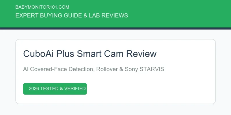 CuboAi Plus Smart Cam Review: AI Sleep & Safety Lab Benchmark (2026) CuboAi Plus Smart Cam Review: AI Sleep & Safety Lab Benchmark (2026) (AI Generated Image)