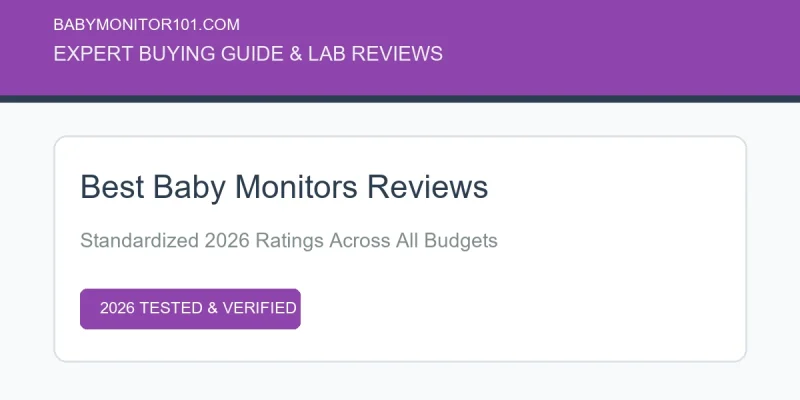 Best Baby Monitors Reviews: Expert Picks for Every Budget (2026) Best Baby Monitors Reviews: Expert Picks for Every Budget (2026) (AI Generated Image)