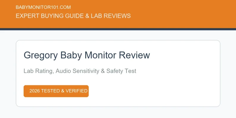 Gregory Baby Monitor Review: Full Lab Evaluation & Nursery Safety (2026) (AI Generated Image)
