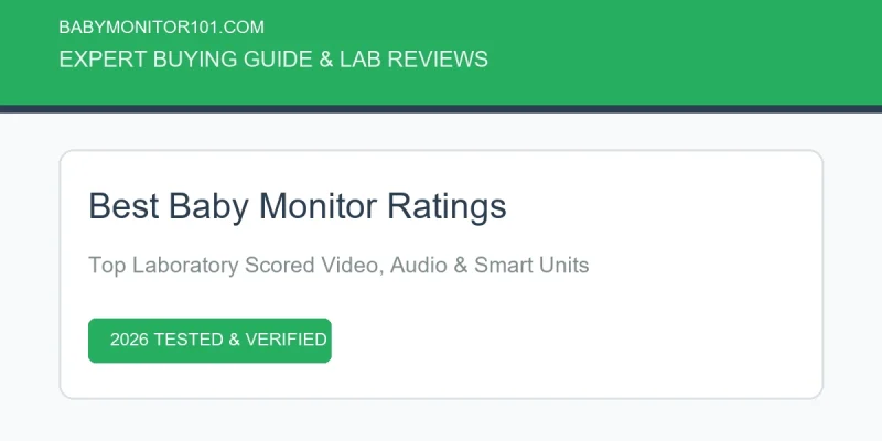 Best Baby Monitor Ratings 2026: Laboratory Scored Parent Guide Best Baby Monitor Ratings 2026: Laboratory Scored Parent Guide (AI Generated Image)